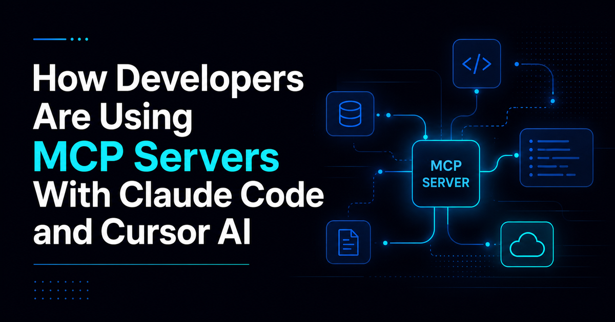 How Developers Are Using MCP Servers With Claude Code and Cursor AI