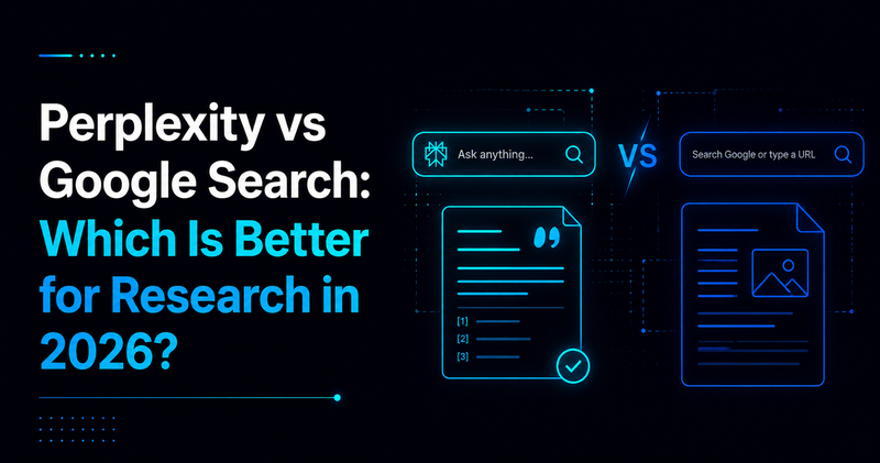 Perplexity vs Google Search: Best for Research in 2026
