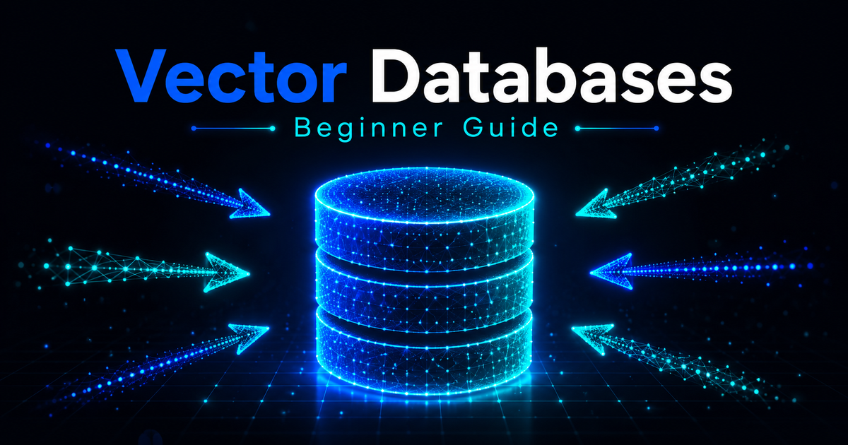 Vector Databases Explained for Beginners